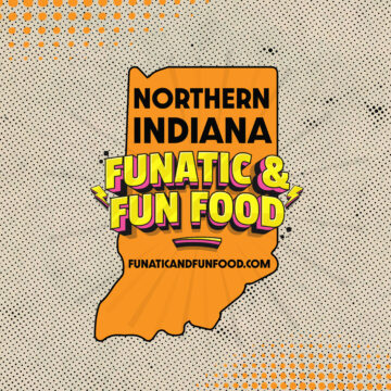 Northern Indiana Funatic and Fun Food